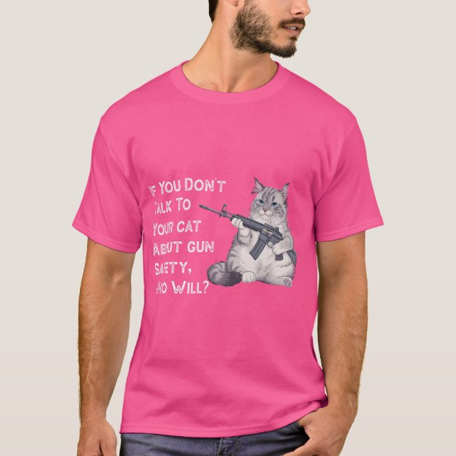 Camiseta Si No Hablas Con Tu Gato Sobre Seguridad De Las Ar (Anverso)