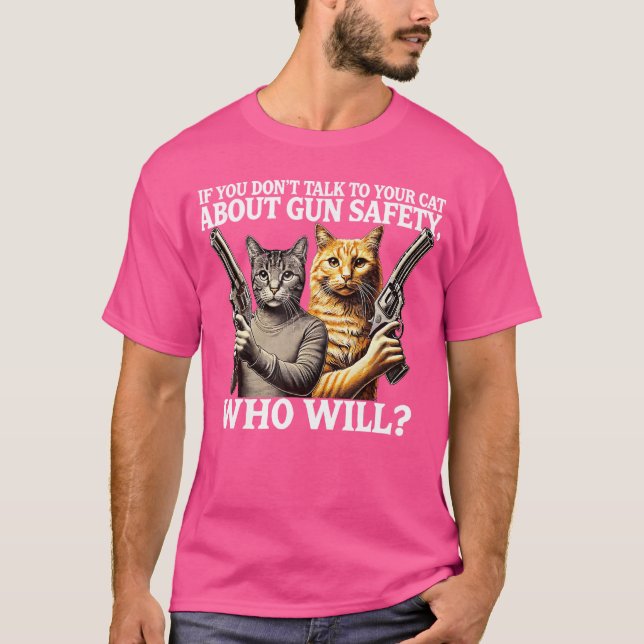 Camiseta Si No Hablas Con Tu Gato Sobre Seguridad De Las Ar (Anverso)