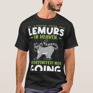 Camiseta si no hay lemures en los lemures del cielo