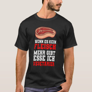 Camiseta Si No Hay Más Carne, Comeré Vegetarianos