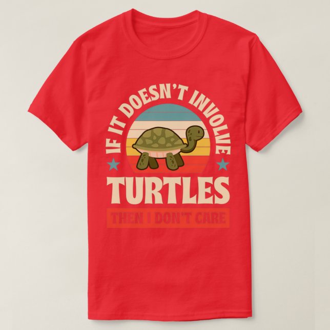Camiseta Si No Implica Tortugas, Entonces No Me Importa Fun (Diseño del anverso)
