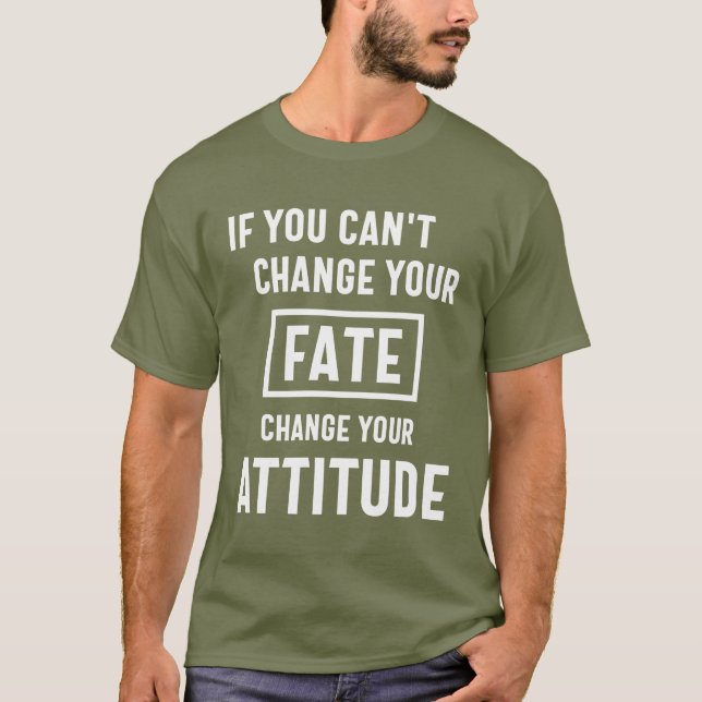 Camiseta Si no puedes cambiar tu destino (Anverso)