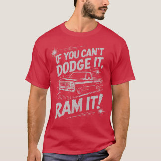 Camiseta Si No Puedes Esquivarlo Golpéalo Amantes de Camion