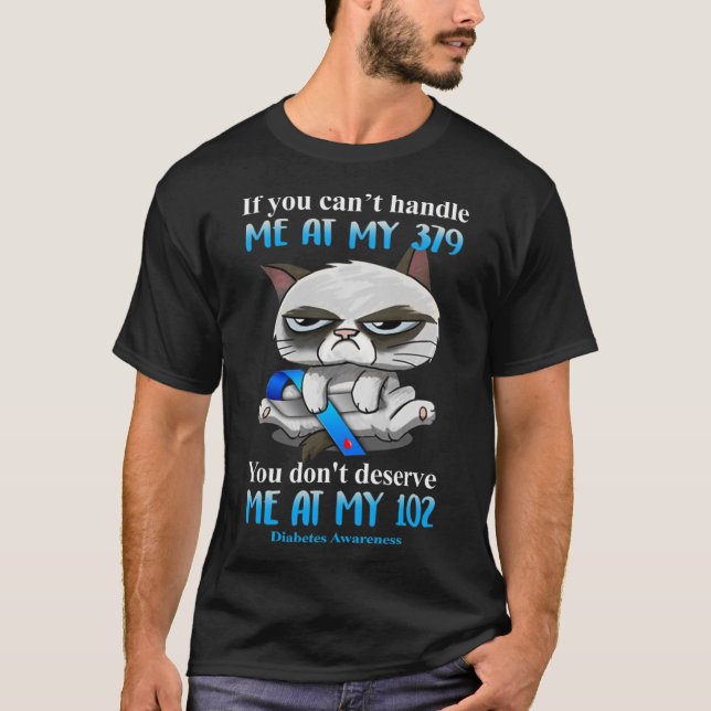 Camiseta Si no puedes manejarme con mi diabetes de 379 gato (Anverso)