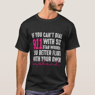 Camiseta Si No Puedes Marcar El 911 Con Seis Heridas Estapu
