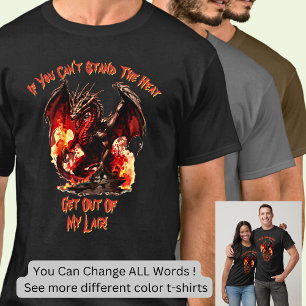 Camiseta ¡Si no puedes soportar el calor, sal de mi aire!