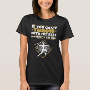Camiseta Si no puedes tirar la mejor Javelin graciosa