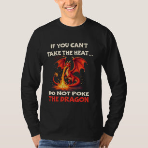 Camiseta Si no puedes tomar el calor, no te metas el Dragón