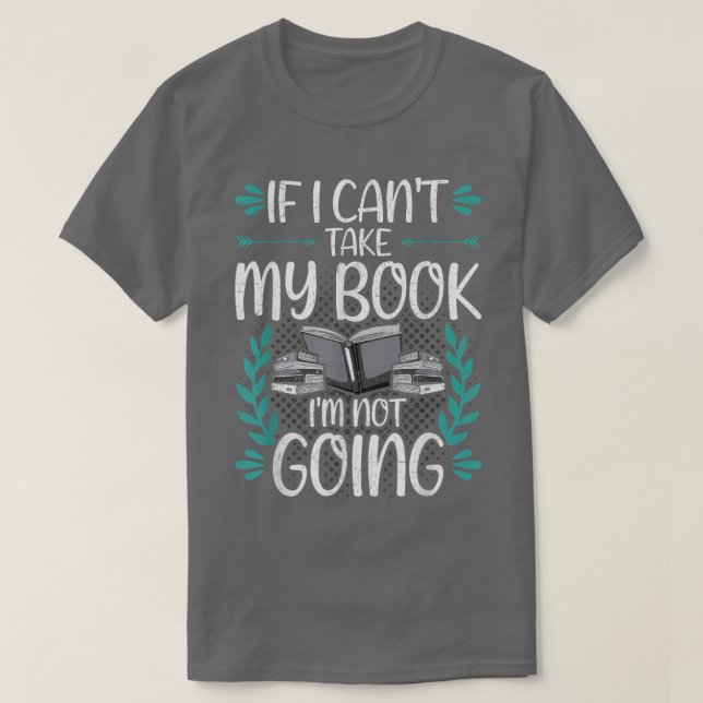 Camiseta Si no puedo llevar a mis amantes del libro a leer (Diseño del anverso)