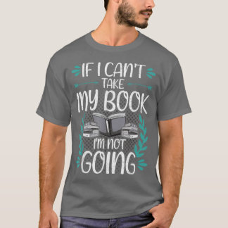 Camiseta Si no puedo llevar a mis amantes del libro a leer