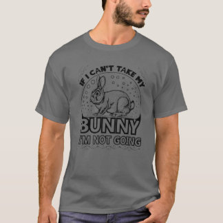 Camiseta Si no puedo llevar mi conejo mejor amor animal P