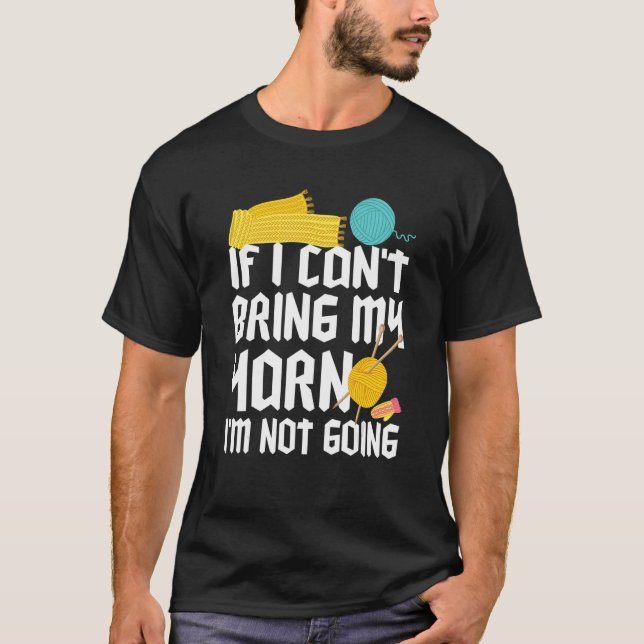 Camiseta Si no puedo llevar mi yarn, no me voy a la gracios (Anverso)