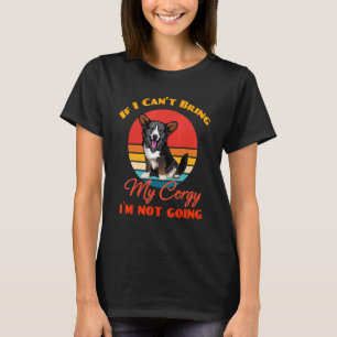 Camiseta Si no puedo traer a mi perro galés cardigan, soy N