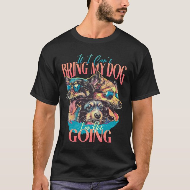 Camiseta Si no puedo traer a mi perro no voy (Anverso)