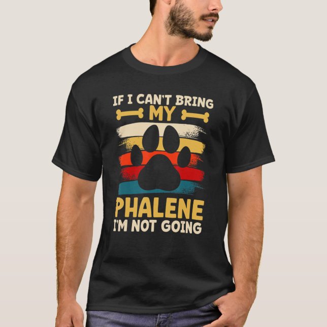 Camiseta Si no puedo traer a mi perro no voy a ir a phalene (Anverso)
