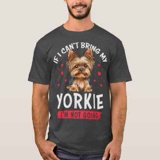 Camiseta Si no puedo traer a mi yorkie no me voy a dar grac