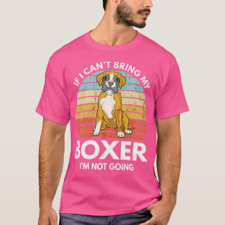 Camiseta Si No Puedo Traer Mi Boxer No Me Voy A Divertir.