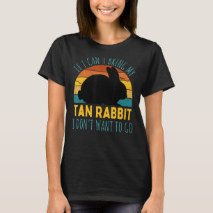 Camiseta Si no puedo traer mi conejo de Tan no me voy a dar