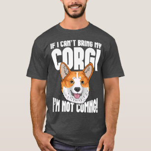 Camiseta Si no puedo traer mi Corgi, no voy