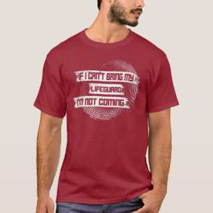 Camiseta Si No Puedo Traer Mi Guardia De Vida No Vendré