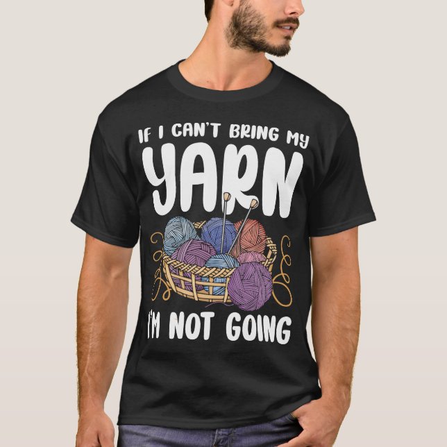 Camiseta Si no puedo traer mi yarn, no voy (Anverso)