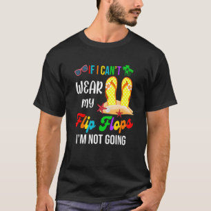 Camiseta Si no puedo usar mis sandalias, no iré a la playa.