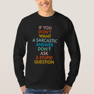 Camiseta Si No Quieres Respuesta Sarcástica No Preguntes Es