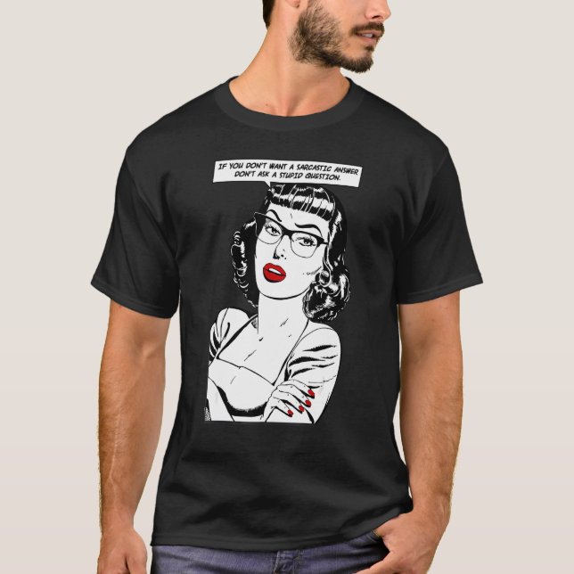 Camiseta Si no quieres una respuesta sarcástica Retro Pop G (Anverso)