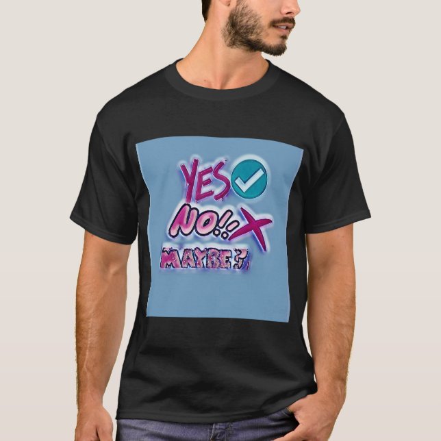 Camiseta ¿Sí No Quizás? (Anverso)