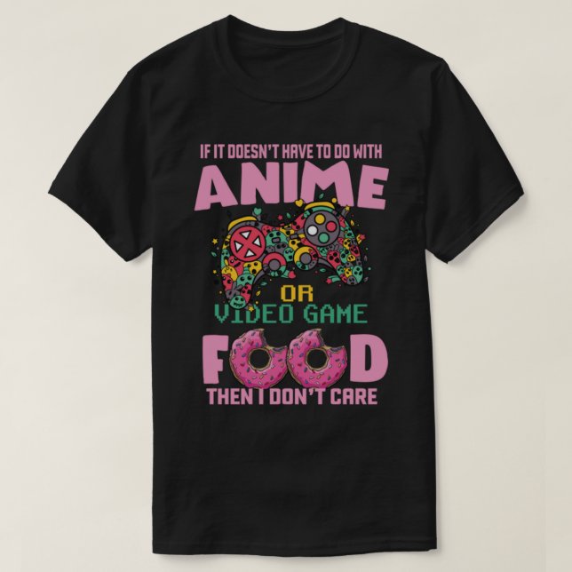 Camiseta Si no son los videojuegos animales o la comida, no (Diseño del anverso)
