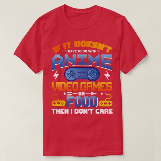 Camiseta Si no son los videojuegos o la comida, yo no (Diseño del anverso)
