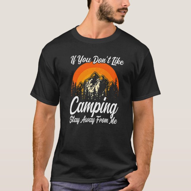 Camiseta Si no te gusta acampar aléjate de mí Camp C (Anverso)