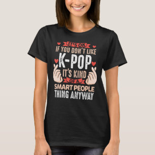 Camiseta Si no te gusta Kpop Merch K-pop Merchandise Gif