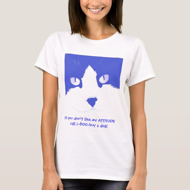 Camiseta Si no te gusta mi actitud (Anverso)