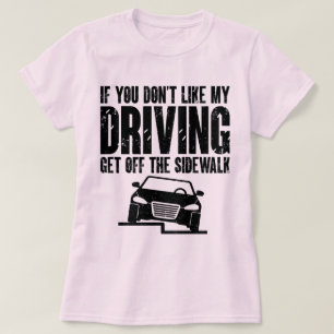 Camiseta Si no te gusta mi conductor de coche divertido mam