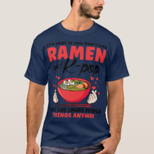 Camiseta Si no te gusta Ramen K-pop Corea del Sur 356