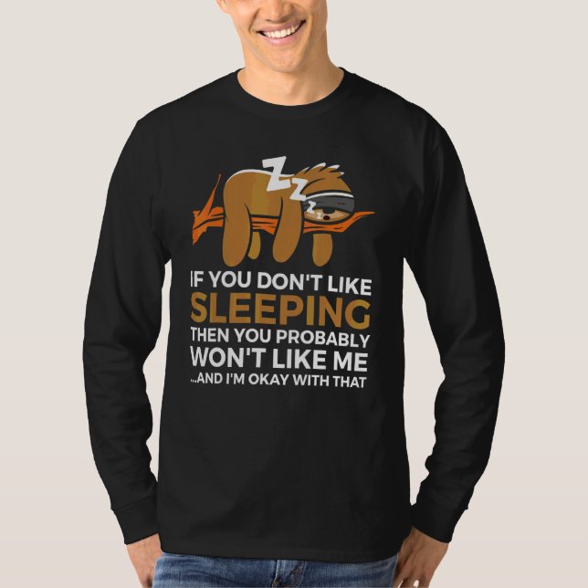 Camiseta Si No Te Gusta Sleeping Sloth Probablemente No (Anverso)