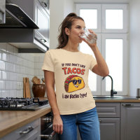 Si no te gusta Taco soy Nacho Taco Lover