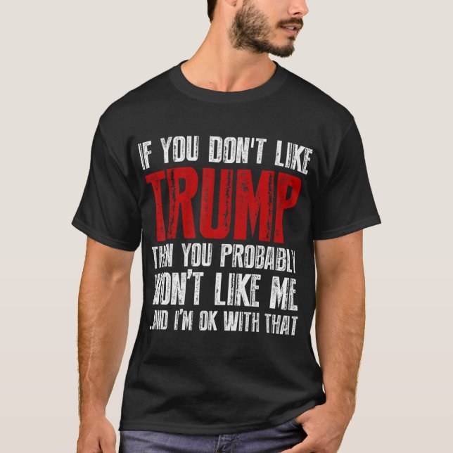 Camiseta Si no te gusta Trump (Anverso)