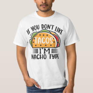 Camiseta Si no te gustan los tacos soy Nacho Taco Lover