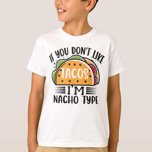 Camiseta Si no te gustan los tacos soy Nacho Taco Lover (Anverso)