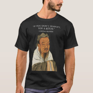 Camiseta Si no te quitas la vida, proverbio chino, divertid