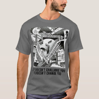 Camiseta Si no te reta, no te cambia