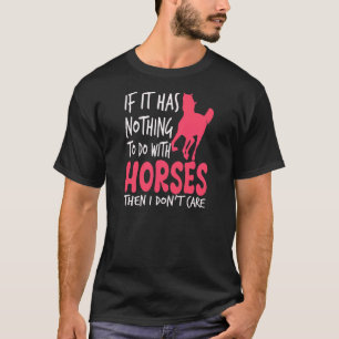 Camiseta Si no tiene nada que ver con caballos Montar a cab