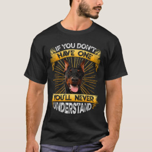 Camiseta Si no tienes un Doberman Nscher divertido 