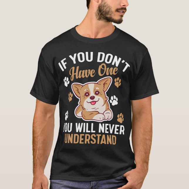 Camiseta si no tienes uno nunca lo entenderás (Anverso)