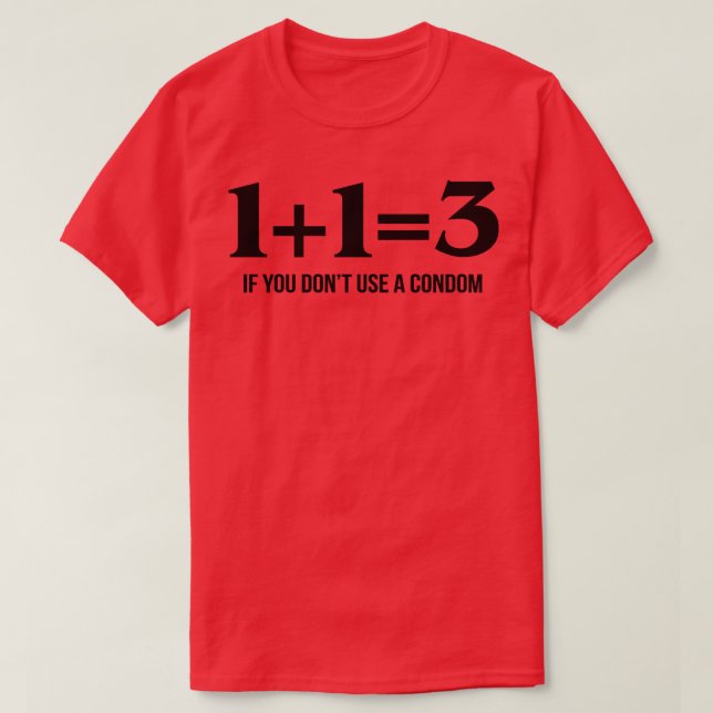 Camiseta Si no usas un preservativo (Diseño del anverso)
