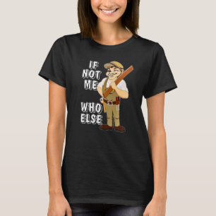 Camiseta SI NO YO QUIÉN MÁS VOLUNTARIO Carpintero