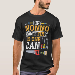 Camiseta Si Nonno puede arreglarlo, nadie puede alegrar al