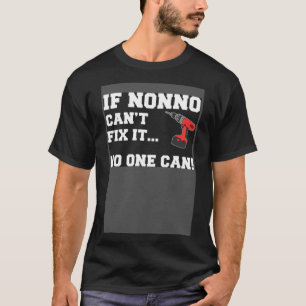 Camiseta Si Nonno puede arreglarlo, nadie puede arreglar el